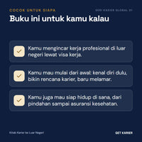Kitab Karier ke Luar Negeri cocok untuk yang mengincar kerja profesional lewat visa kerja, mau mulai dari mengenal diri dan rencana karier, dan ingin siap hidup di luar negeri.