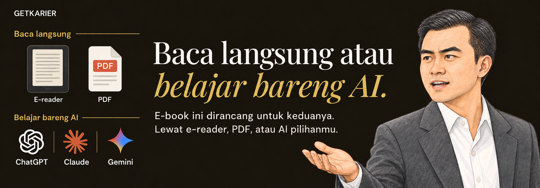 Baca langsung atau belajar bareng AI. E-book ini dirancang untuk keduanya, lewat e-reader, PDF, atau AI pilihanmu, termasuk ChatGPT, Claude, dan Gemini.